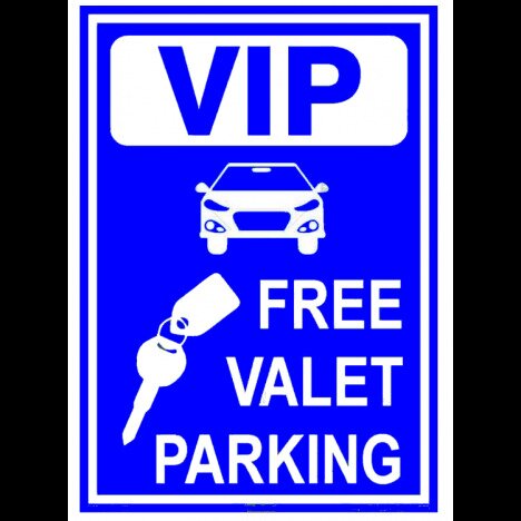 Sign vip free valet parking