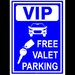 Sign vip free valet parking